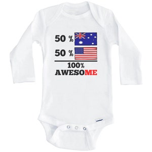 50 Percent Australian 50 Percent American 100% Awesome Funny Australia Flag One Piece Baby Bodysuit (Long Sleeve)