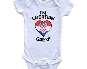 I'm Croatian Baby! Funny Croatia Flag Heart One Piece Baby Bodysuit - Short Sleeve or Long Sleeve