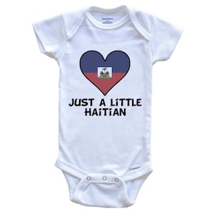 Just A Little Haitian Baby Bodysuit - Funny Haiti Flag   Baby Bodysuit