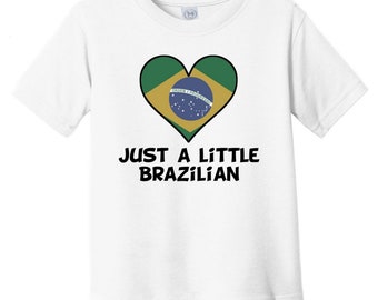 Just A Little Brazilian Baby T-Shirt - Funny Brazil Flag Infant / Toddler Shirt