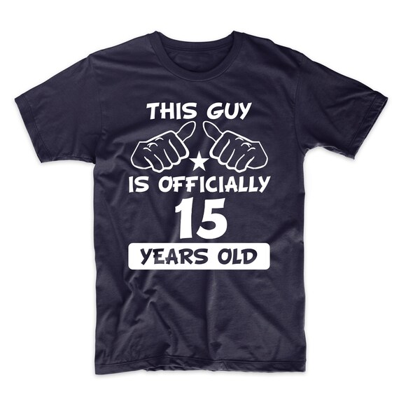 Funny 15th Birthday Shirt This Guy Is Officially 15 Years Old Men s T Shirt by Really Awesome Shirts