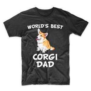World&#39;s Best Corgi Dad Dog Owner T-Shirt by Really Awesome Shirts