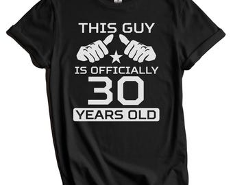 30th Birthday Shirt - This Guy Is Officially 30 Years Old Funny Birthday T-Shirt for Men - 30th Birthday Party Shirt, 30th Birthday Gift