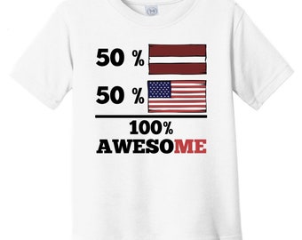 50 Percent Latvian 50 Percent American 100% Awesome Funny Baby T-Shirt - Latvia Flag Latvian American Infant / Toddler Shirt