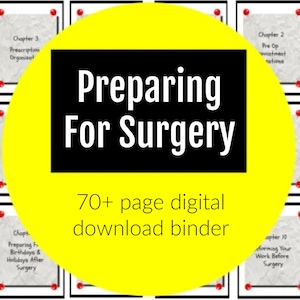 Preparing For Surgery Binder, 76 page Digital Download with printables worksheets, surgery, help with surgery