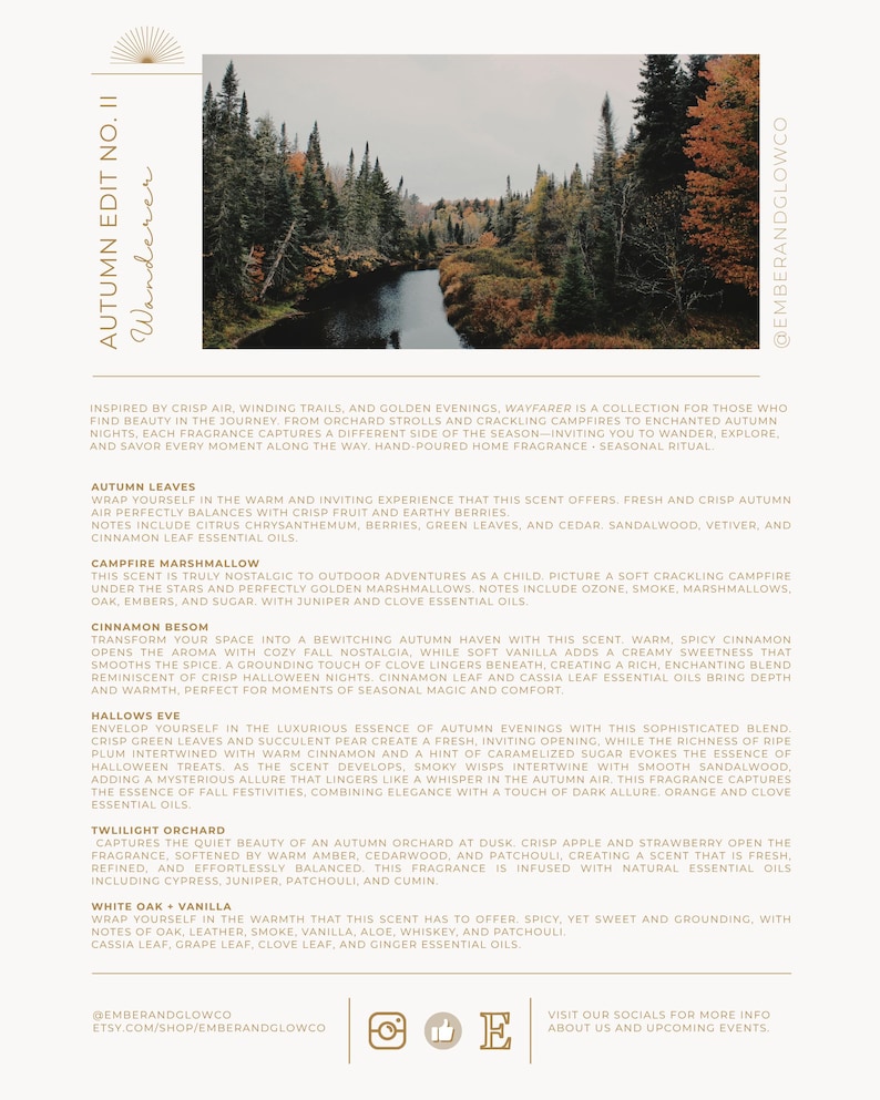 May include: A product information sheet titled AUTUMN EDIT NO. II Wanderer featuring a photograph of a river winding through an autumn forest. The text lists fragrance descriptions for Autumn Leaves, Campfire Marshmallow, Cinnamon Besom, Hallows Eve, Twilight Orchard, and White Oak + Vanilla.