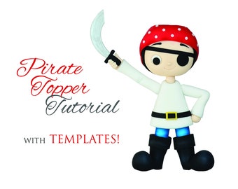 Pirate Cake Topper TUTORIAL with TEMPLATES