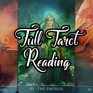 May include: Three tarot cards, the Empress, the Lovers, and the Chariot, with the text "Full Tarot Reading" superimposed on the image.