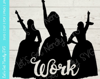 Schuyler Sisters Work - hamilton svg, dxf, pdf, png, jpg clipart - digital download craft and cutting file