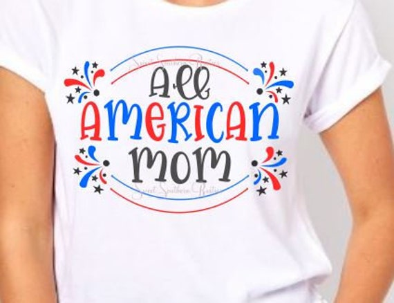 Download All American Mom T Shirt Svg Cut File America July 4th Etsy