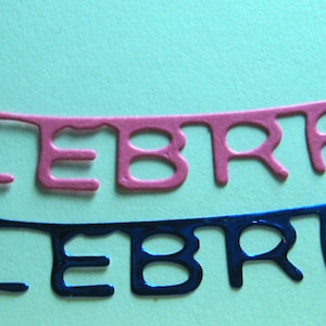 SALE Celebrate Word Metal Cutting Die
