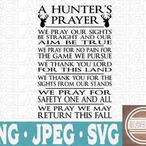 A Hunter&#39;s Prayer SVG,PNG and JPEG downloadable file