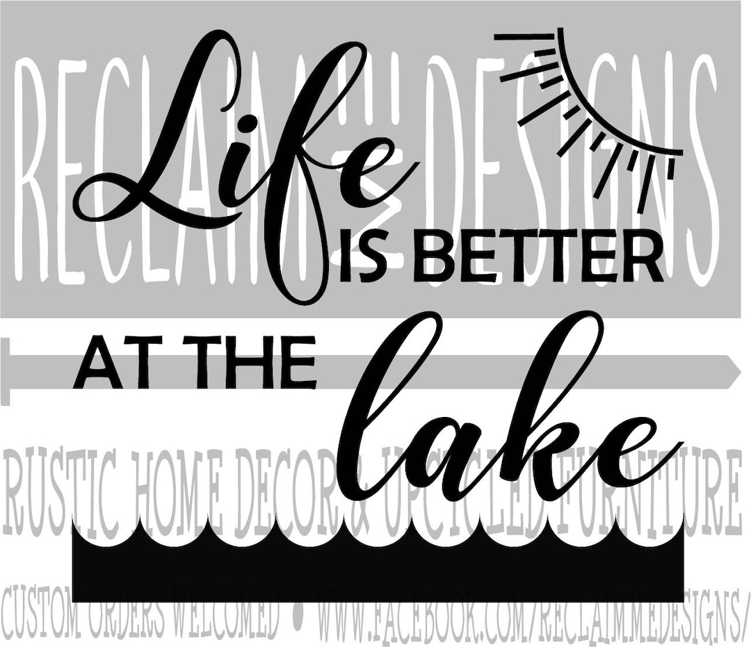 Life is Better at the Lake PNG SVG and JPEG File - Etsy