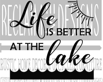 Life is better at the lake PNG SVG and JPEG file