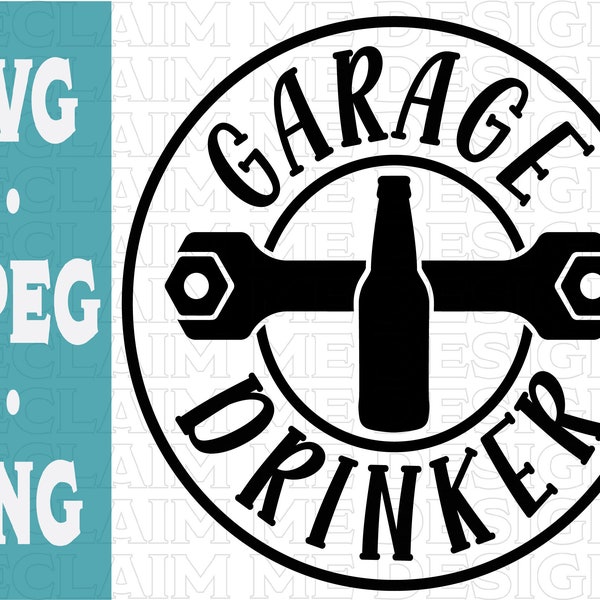 Garage Drinker SVG, PNG, and JPEG file