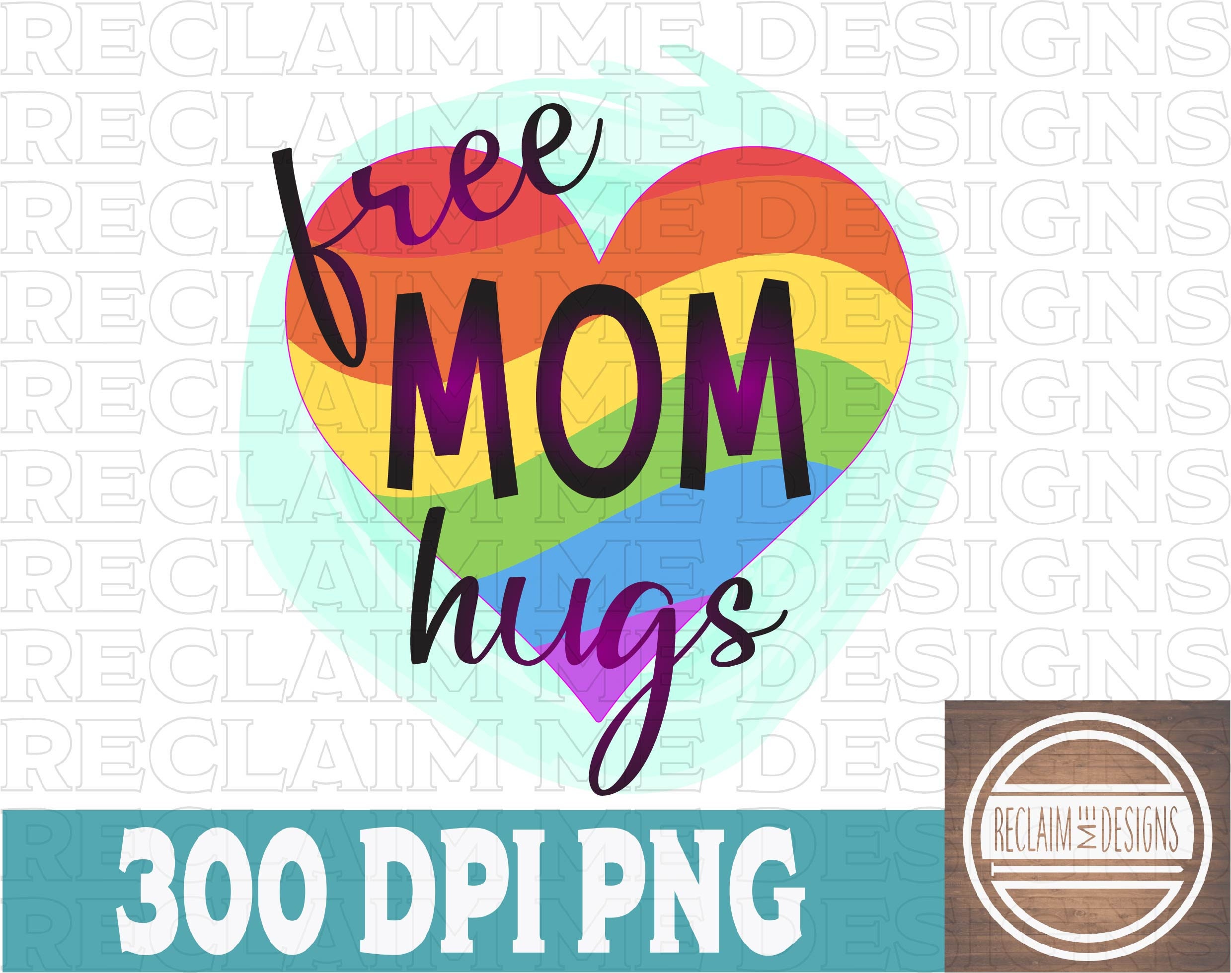 Free MOM hugs PNG file for sublimation | Etsy