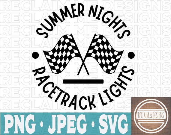 Download Summer Nights And Racetrack Lights Svg Png And Jpeg File