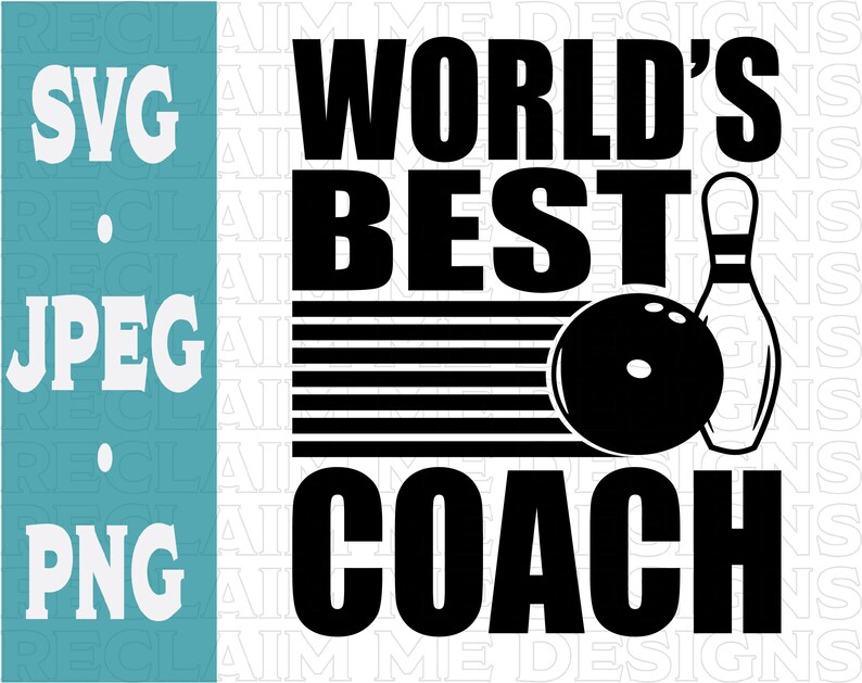World's Best Coach SVGPNG and JPEG File Etsy