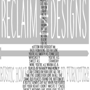 May include: Black and white text on a gray background. The text reads "RECLAIM DESIGNS" in a large font. Below the text is a poem about love and Tennessee whiskey. The poem reads "USED TO SPEND MY NIGHTS OUT IN A BARROOM LIQUOR WAS THE ONLY LOVE I'D KNOWN BUT YOU RESCUED ME FROM REACHIN' FOR THE BOTTOM AND BROUGHT ME BACK FROM BEING TOO FAR GONE YOU'RE AS SMOOTH AS TENNESSEE WHISKEY YOU'RE AS SWEET AS STRAWBERRY WINE YOU'RE AS WARM AS A GLASS OF BRANDY AND HONEY I STAY STONED ON YOUR LOVE ALL THE TIME I'VE LOOKED FOR LOVE IN ALL THE SAME OLD PLACES FOUND THE BOTTOM OF A BOTTLE ALWAYS DRY BUT WHEN YOU POURED OUT YOUR HEART I DIDN'T WASTE IT 'CAUSE THERE'S NOTHING LIKE YOUR LOVE TO GET ME HIGH YOU'RE AS SMOOTH AS -TENNESSEE WHISKEY- CUSTOM ORDERS WELCOME RECLAIMEDESIGNS/"