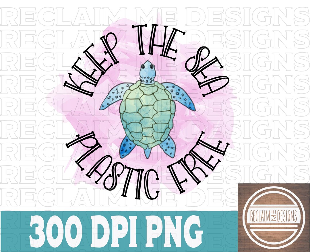 Keep the Sea Plastic Free PNG File for Sublimation - Etsy