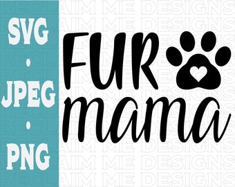 Fur Mama SVG File - Etsy