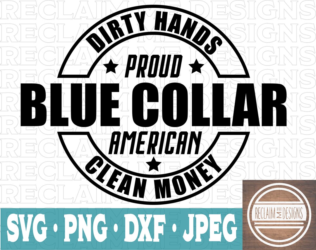 Proud Blue Collar American SVG,PNG,JPEG, and Dxf File Etsy