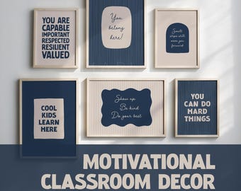 May include: A set of six framed wall art prints featuring motivational text in navy blue and cream. The prints include phrases such as You Are Capable, You Belong Here, Small Steps Still Move You Forward, Cool Kids Learn Here, Show Up Be Kind Do Your Best, and You Can Do Hard Things.