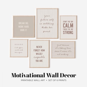 Puede incluir: Un conjunto de seis impresiones enmarcadas con citas motivacionales en una paleta de colores neutros. Las citas incluyen frases como "Dream Big, Work Hard, Own It" y "Start the Day Calm, Finish the Day Strong." El texto "Motivational Wall Decor" está en la parte inferior.
