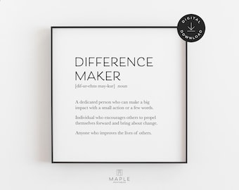 Difference Maker Definition Print, Becoming Teacher Gifts, School Guidance Counselor Poster, Printable Office Decor, Inspirational Wall Art