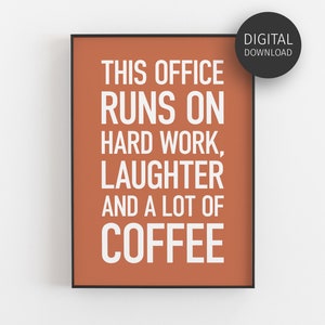 Funny Cubicle Decor, Printable Office Wall Art, Desk Decor for Women, Workplace Humour Print, This Office Runs on Coffee, Hard Work Laughter