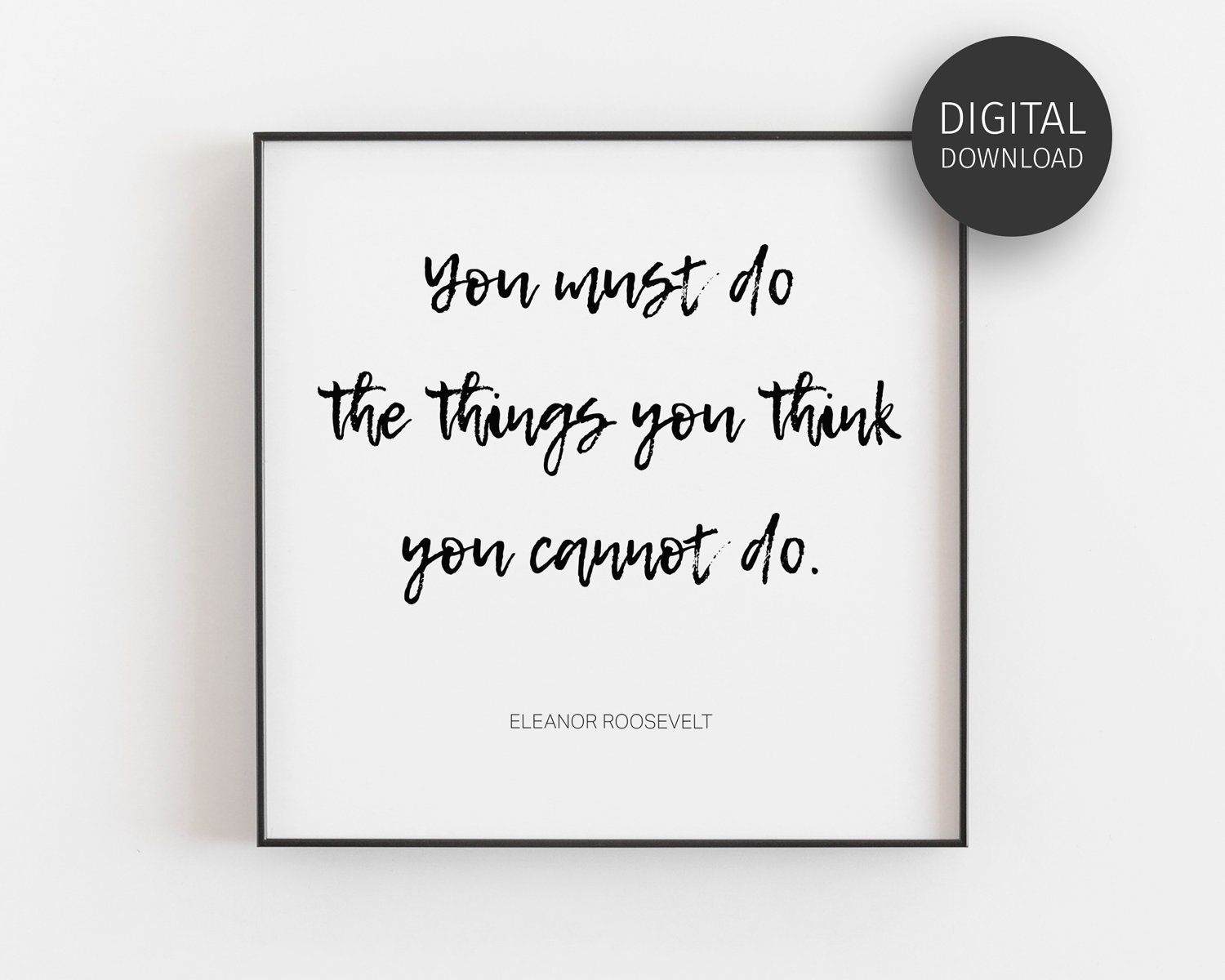 Eleanor Roosevelt Quote, Classroom Decor, Graduation Gift, Entrepreneur Poster, Downloadable Prints, Inspirational, Printable Wall Art