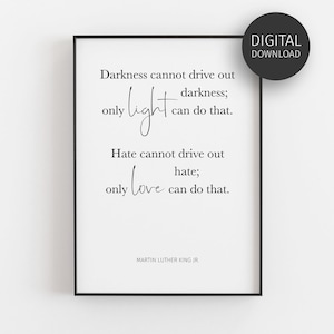 Martin Luther King Jr Quote, Downloadable Prints, Darkness cannot drive out darkness, MLK Poster, Inspirational Quote, Printable Wall Art