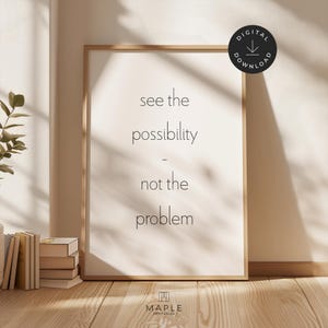 Inspirational Poster, Downloadable Prints, See The Possibility, Not The Problem, Office Decor, Typography, Printable Wall Art, Minimalist