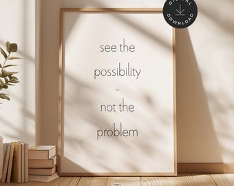 Plakat motywacyjny, wydruki do pobrania, zobacz możliwości, a nie problem, wystrój biura, typografia, grafika ścienna do druku, minimalistyczny