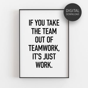 Afdrukbaar citaat teamwerk, teamwerkposter, downloadbare print, gedurfde afdrukbare kunst, moderne muurkunst, teamwerkcadeaus, minimalistisch kantoordecor
