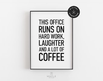 Office Decor, Teamwork Quote Printable, HR Office Print, Coffee Humour Gifts, Workplace Wall Art, Downloadable Poster, Hard Work Laughter