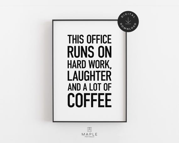 Office Decor, Teamwork Quote Printable, HR Office Print, Coffee Humour Gifts, Workplace Wall Art, Downloadable Poster, Hard Work Laughter