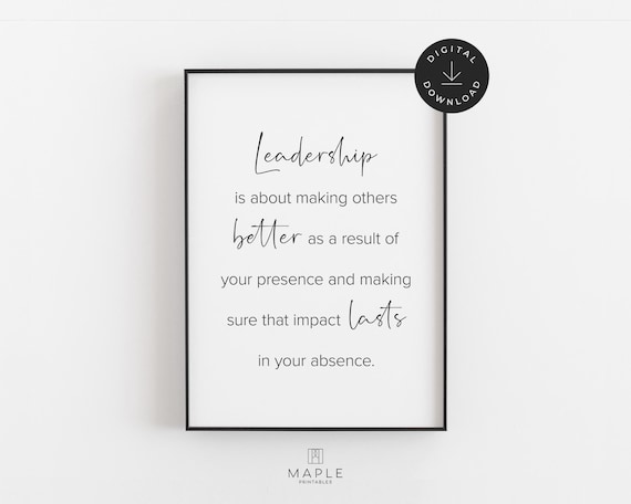 Leadership Quote, Printable Office Decor, Leadership Gifts, Leader Prints, Farewell Gift for Boss, Workplace Wall Art, Downloadable Poster