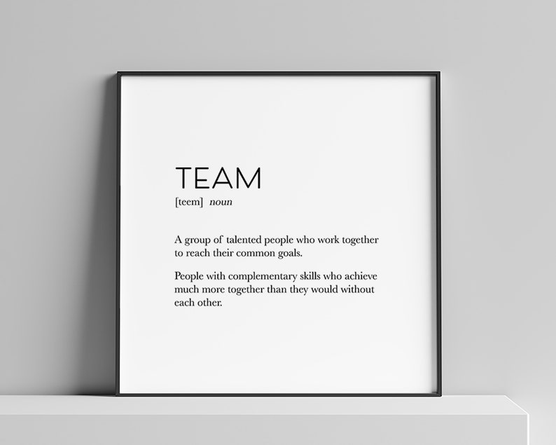 Teamwork Definition Sign Team Definition Poster Teamwork Printable Teamwork Wall Art - Etsy