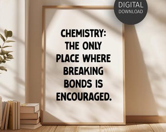 Chemistry Poster, Funny Printable Wall Art for Chemistry Classroom Decor, AP Chemistry Humour, Sarcastic Chemistry Teacher Gift for Office