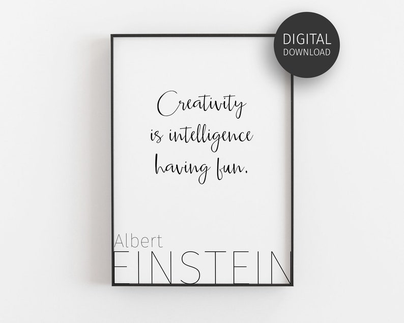 Einstein-citat, kreativitetsaffisch, presentidéer för arkitekter, ha bara kul, nedladdningsbara tryck, inspirerande dekor, utskrivbar väggkonst bild 1