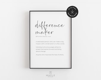 Difference Maker Definition Print, New Teacher Office Decor, Sentimental Gift for Best Friend, Printable Classroom Poster, Gift for Sister