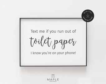 Funny Bathroom Print, Text Me If You Run Out Of Toilet Paper Sign, Downloadable Prints, Bathroom Decor, Toilet Poster, Printable Wall Art