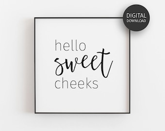 Bathroom Wall Art, Hello Sweet Cheeks, Downloadable Prints, Funny Bathroom Sign, Guest Bathroom Decor, Toilet Prints, Printable Wall Art