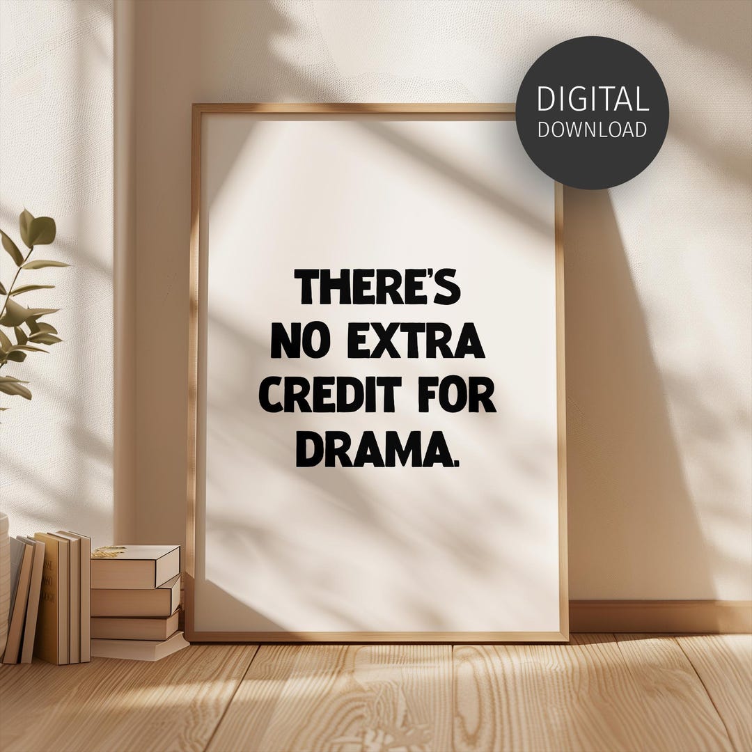 Drama Free Classroom Poster, Funny Printable Wall Art for Middle School ...