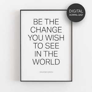 Be The Change, cytat Gandhiego, wydruki do pobrania, plakat motywacyjny, wystrój klasy, sztuka ścienna do wydruku, plakat typograficzny, minimalistyczny