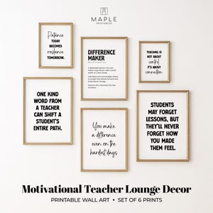 May include: A set of six framed prints with motivational quotes for a teacher's lounge. The prints have gold frames and black text on a white background. The quotes include phrases about resilience, making a difference, and the impact of teachers.
