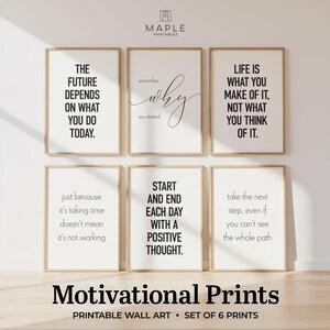 May include: Six framed motivational prints with inspirational quotes in black text on a white background. The prints are in a light wood frame. The words "Motivational Prints" and "Printable Wall Art" are at the bottom of the image.