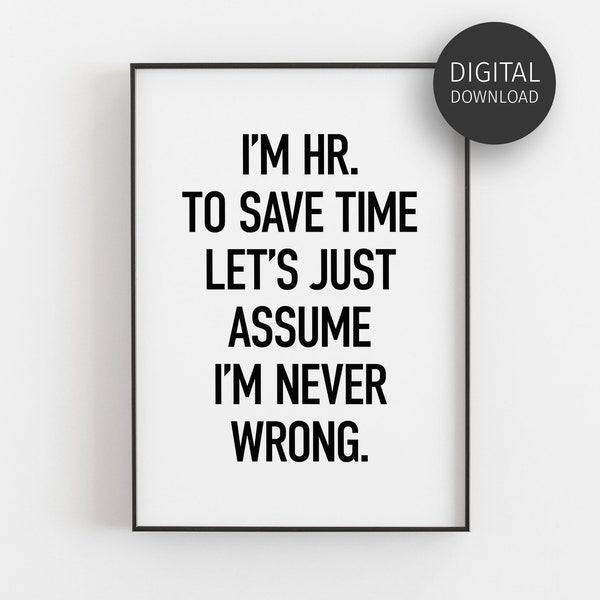 HR Office Decor, Human Resources, Funny HR Gifts, Hr Manager Quote, HR Humor Poster, Printable Wall Art, Hr Generalist, Downloadable Print