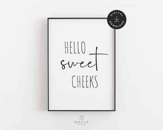 Bathroom Wall Art, Hello Sweet Cheeks, Downloadable Print, Funny Bathroom Poster, Bathroom Decor, Toilet Prints, Printable Art, Minimalist